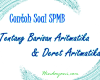 Contoh Soal SPMB dan Pembahasan Tentang Aritmatika