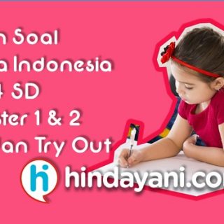 Contoh Soal Bahasa Indonesia Kelas 4 SD/MI Try Out Ujian + Kunci Jawaban