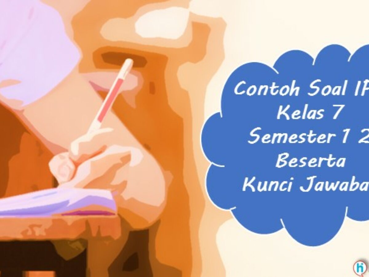 60 Contoh Soal Ipa Kelas 7 Semester 1 2 Beserta Kunci Jawaban