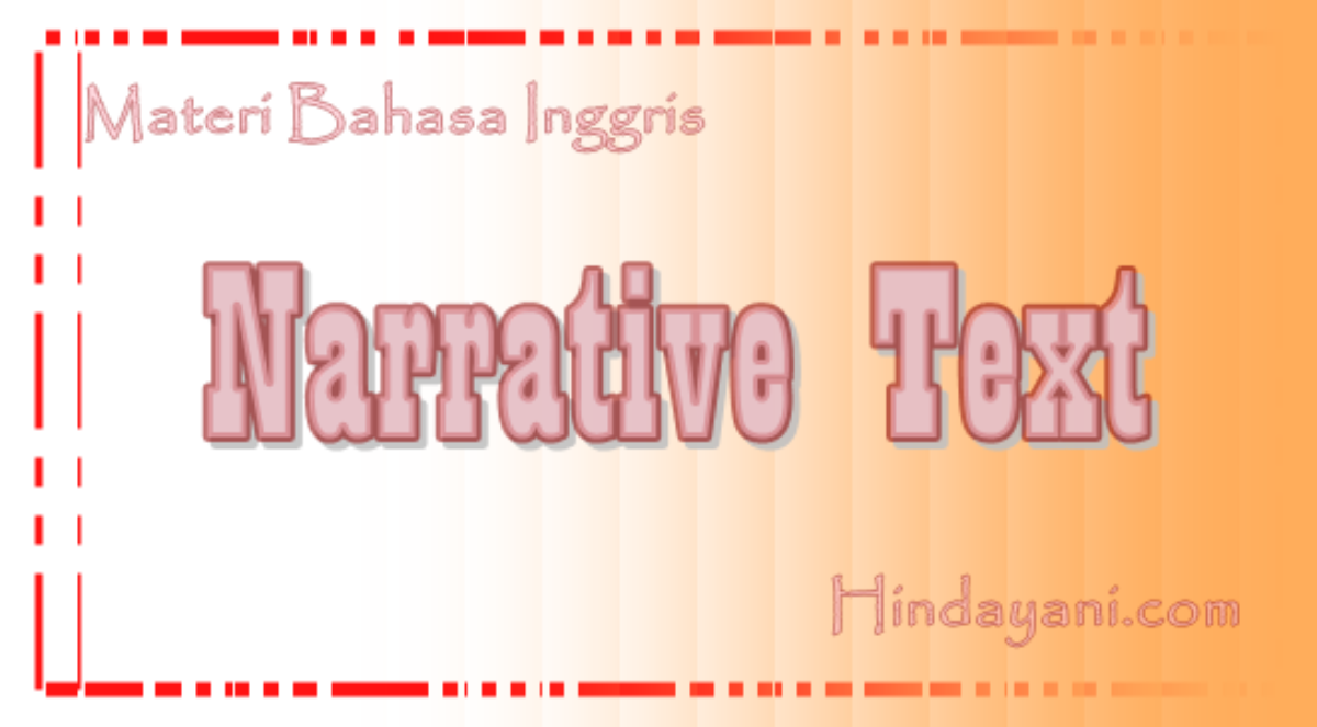 Narrative Text Bahasa Inggris – Sinau