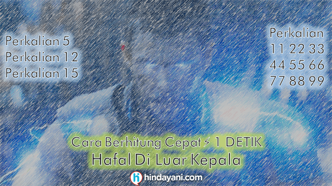 Cara Hitung Hafal Cepat Perkalian 5, 12, 15, 11 22-99 ⚡1 DETIK