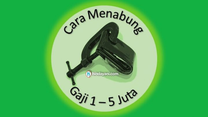 34 Cara Mengatur Keuangan Rumah Tangga Dengan Gaji Kecil